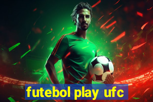 futebol play ufc